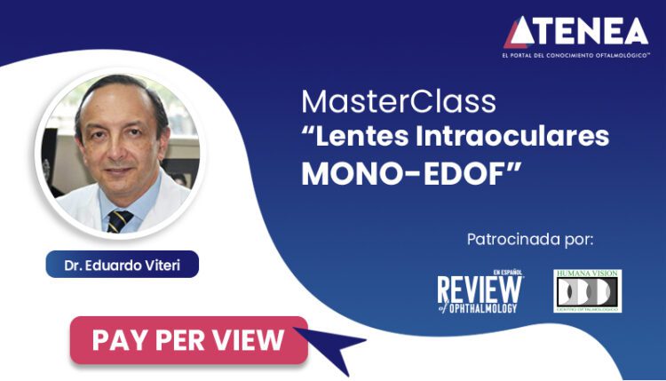 MasterClass: Lentes Intraoculares MONO-EDOF
