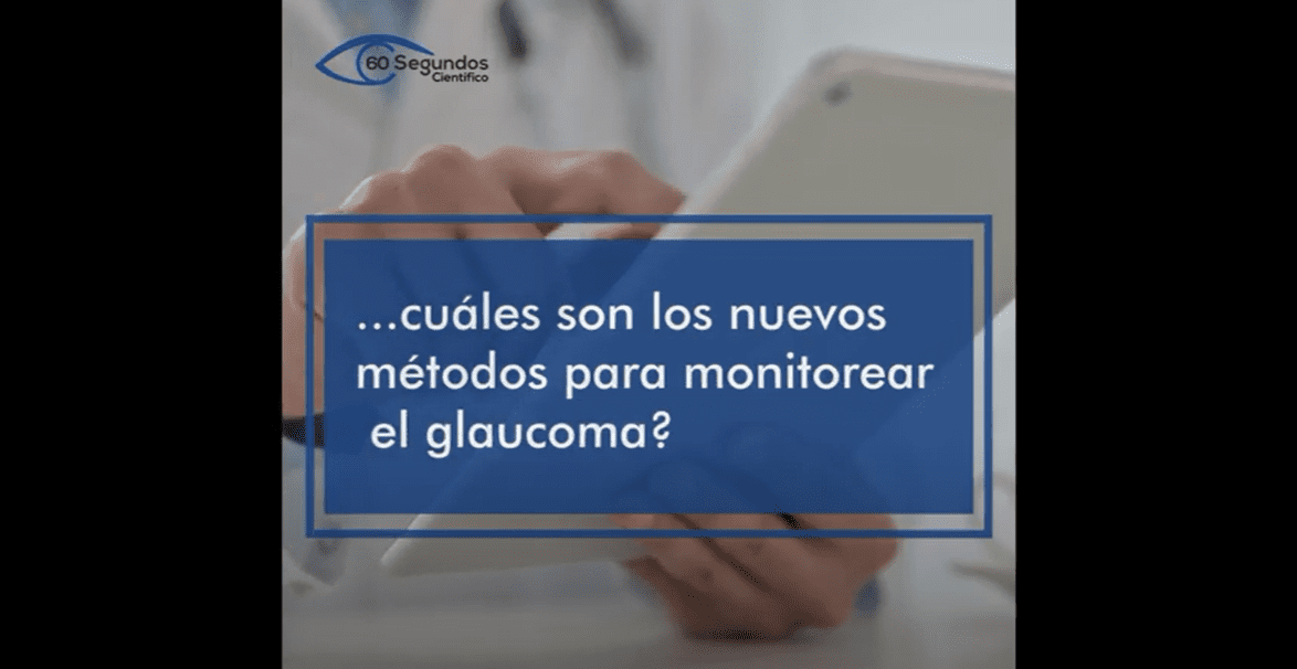 Nuevos métodos para monitorear el Glaucoma