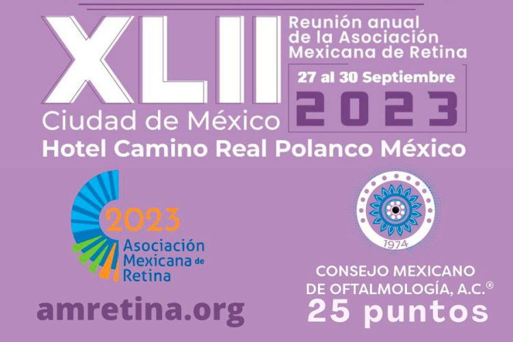 XLII Reunión Anual de la Asociación Mexicana de Retina