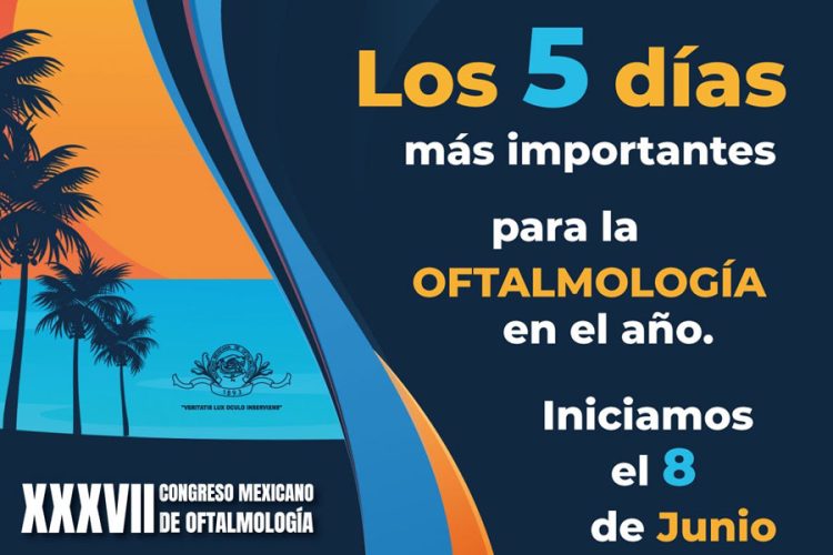 XXXVII Congreso Mexicano de Oftalmología