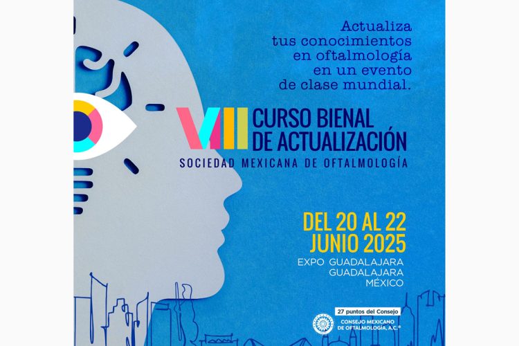 La Sociedad Mexicana de Oftalmología anuncia el VIII Curso Bienal de Actualización del 20 al 22 de junio 2025