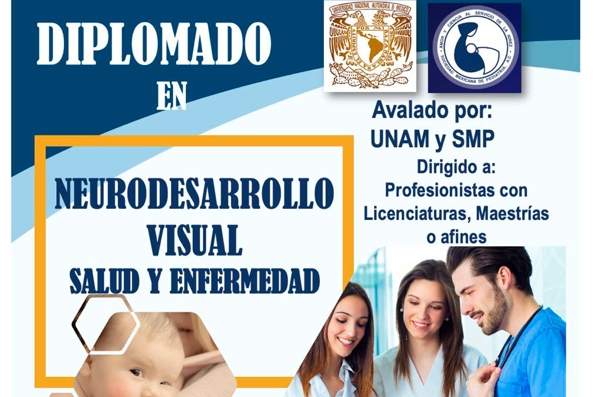 UNAM y SMP avalan Diplomado en Neurodesarrollo Visual: Salud y Enfermedad
